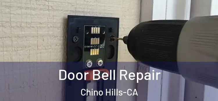 Door Bell Repair Chino Hills-CA