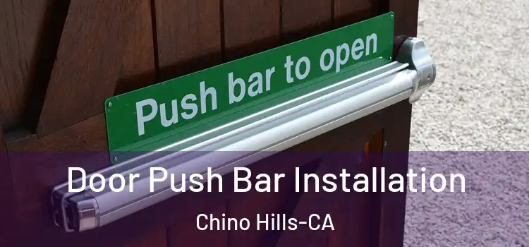  Door Push Bar Installation Chino Hills-CA