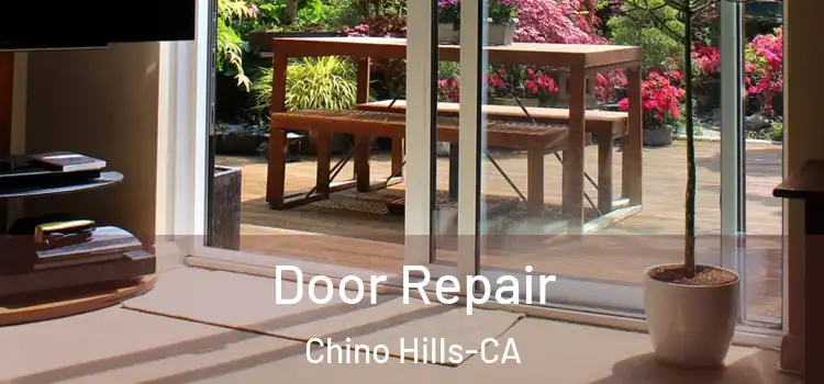 Door Repair Chino Hills-CA