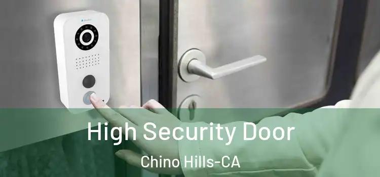  High Security Door Chino Hills-CA