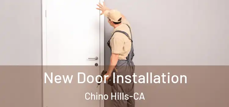  New Door Installation Chino Hills-CA