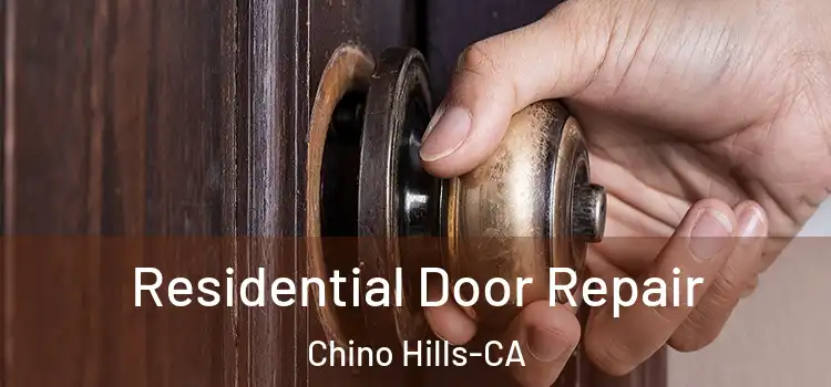  Residential Door Repair Chino Hills-CA